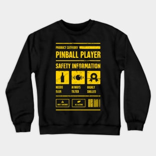 Pinball Player Safety Information Crewneck Sweatshirt